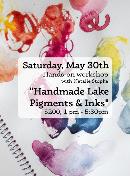 "Handmade Lake Pigments & Inks" Hands-On Workshop