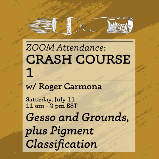 ZOOM Crash Course 1: Gesso and Grounds, plus Pigment Classification