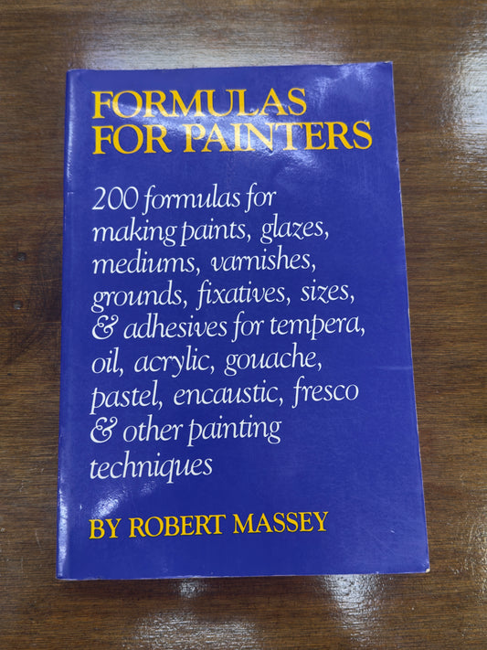 Formulas for Painters by Robert Massey