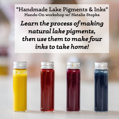 "Handmade Lake Pigments & Inks" Hands-On Workshop