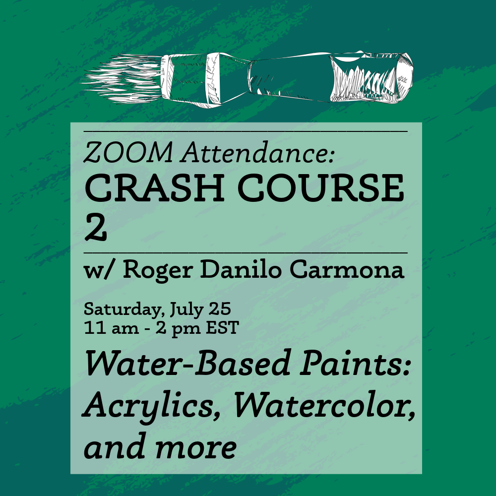 ZOOM Crash Course 2: Water-based Paints: Acrylics, Watercolor, and more